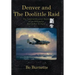 Denver and the Doolittle Raid: The Extraordinary Story of an Ordinary World War II Hero