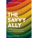 The Savvy Ally: A Guide for Becoming a Skilled LGBTQ+ Advocate