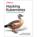 Hacking Kubernetes: Threat-Driven Analysis and Defense