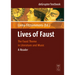 Lives of Faust: The Faust Theme in Literature and Music. a Reader