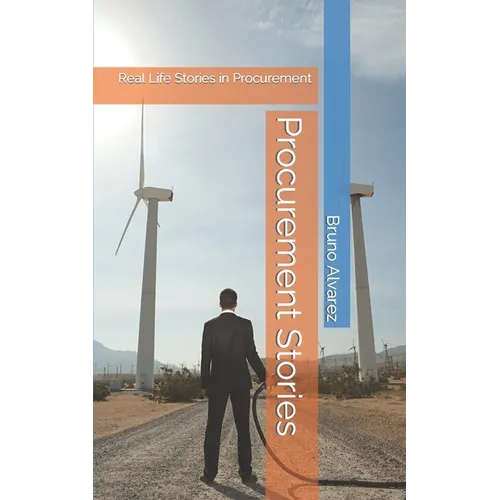 Procurement Stories: Real Life Stories in Procurement