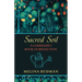 Sacred Soil: A Gardener's Book of Reflection