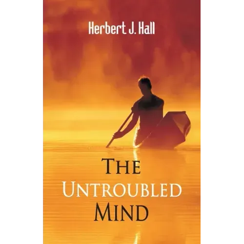 The Untroubled Mind