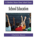 School Education: Charlotte Mason Homeschooling Series, Vol. 3