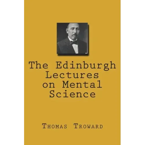 The Edinburgh Lectures on Mental Science