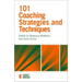 101 Coaching Strategies and Techniques
