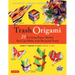 Trash Origami: 25 Paper Folding Projects Reusing Everyday Materials: Origami Book with 25 Fun Projects and Instructional DVD