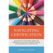 Navigating Certification: Success with the National Board for Professional Teaching Standards Process for Maintenance of Certification