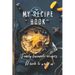 My Recipe Book: Family Favourite Recipes A Book To Write In