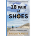 18 Pair of Shoes: A Memoir: Adventures of a Happiness Walker