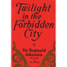 Twilight in the Forbidden City