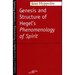 Genesis and Structure of Hegel's "Phenomenology of Spirit"