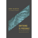 Anything Is Possible: How Nine Miracles of Jesus Reveal God's Love for You
