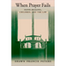 When Prayer Fails: Faith Healing, Children, and the Law