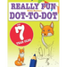 Really Fun Dot To Dot For 7 Year Olds: Fun, educational dot-to-dot puzzles for seven year old children