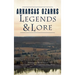 Arkansas Ozarks Legends and Lore