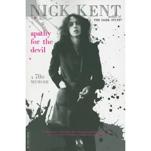 Apathy for the Devil: A Seventies Memoir