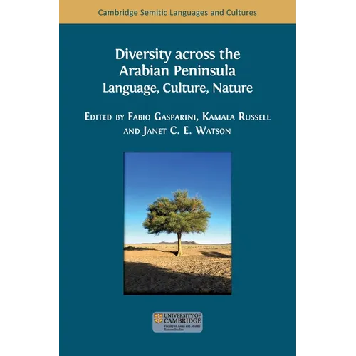 Diversity across the Arabian Peninsula: Language, Culture, Nature