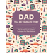 Dad Tell Me Your Life Story: A guided journal filled with questions for fathers to answer for their children