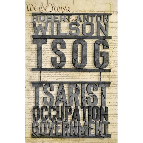 Tsog: The Thing That Ate The Constitution and other everyday monsters