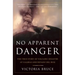 No Apparent Danger: The True Story of Volcanic Disaster at Galeras and Nevado del Ruiz