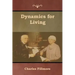 Dynamics for Living