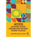 Access: Accessible Course Construction for Every Student's Success