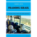 Framing Israel: A personal tour of media and campus rhetoric