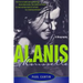 Alanis Morissette: A Biography