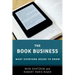 The Book Business: What Everyone Needs to Know(R)
