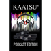 KAATSU Training: KAATSU Podcast Edition
