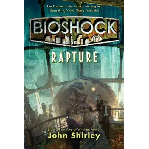 Bioshock: Rapture: Rapture