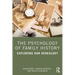The Psychology of Family History: Exploring Our Genealogy