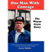 One Man With Courage: The Wayne Cryts Story