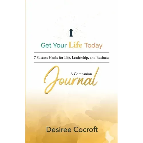 Get Your Life Today Companion Journal
