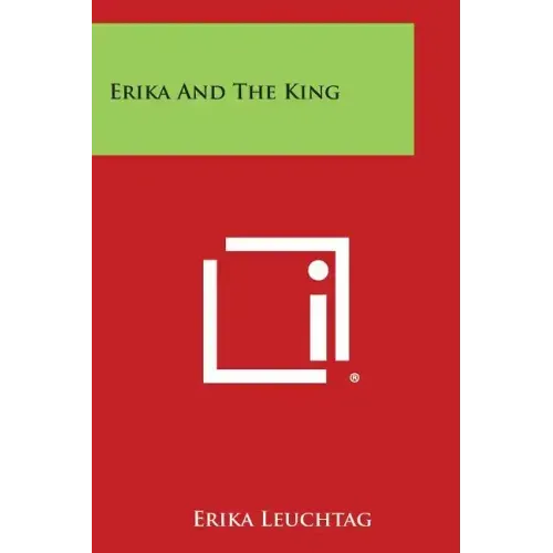 Erika and the King