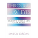 Through New Eyes: Developing a Biblical View of the World