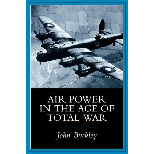 Air Power in the Age of Total War