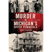 Murder in Michigan's Upper Peninsula