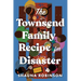 The Townsend Family Recipe for Disaster