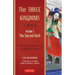 The Three Kingdoms, Volume 1: The Sacred Oath: The Epic Chinese Tale of Loyalty and War in a Dynamic New Translation (with Footnotes)