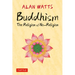 Buddhism: The Religion of No-Religion