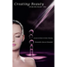 Creating Beauty From the Inside - Out