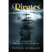 Pirates: The True and Surprising Story of the Pirates of the Caribbean