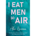 I Eat Men Like Air