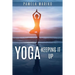 Yoga: Keeping It up: