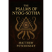 The Psalms of Nyog-Sotha