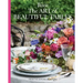 The Art of Beautiful Tables: A Treasury of Inspiration and Ideas for Anyone Who Loves Gracious Entertaining