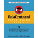 The EduProtocol Field Guide Book 1: 16 Student-Centered Lesson Frames for Infinite Learning Possibilities