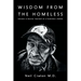 Wisdom From the Homeless: Lessons a Doctor Learned at a Homeless Shelter
